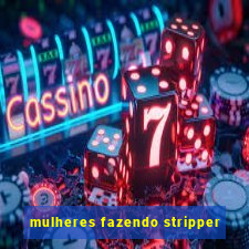 mulheres fazendo stripper